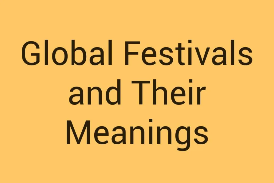 global-festivals-and-their-meanings
