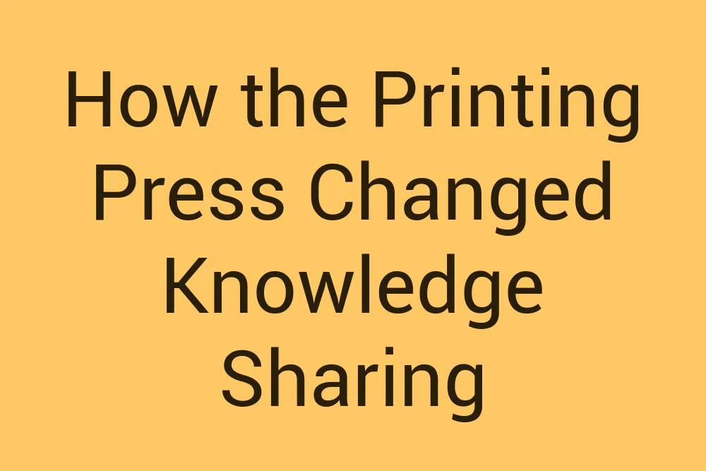 How the Printing Press Changed Knowledge Sharing - Infysia