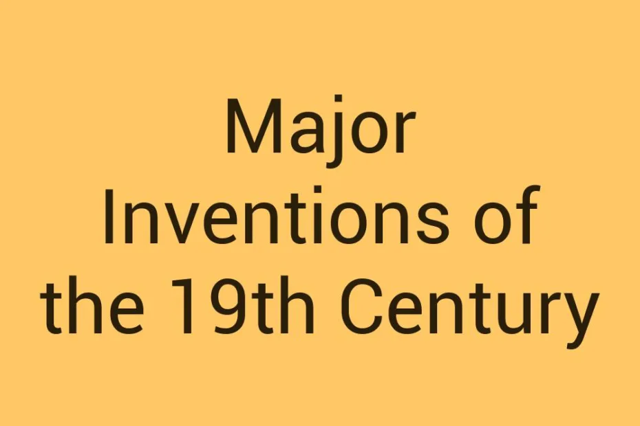 major-inventions-of-the-19th-century
