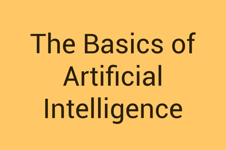 the-basics-of-artificial-intelligence