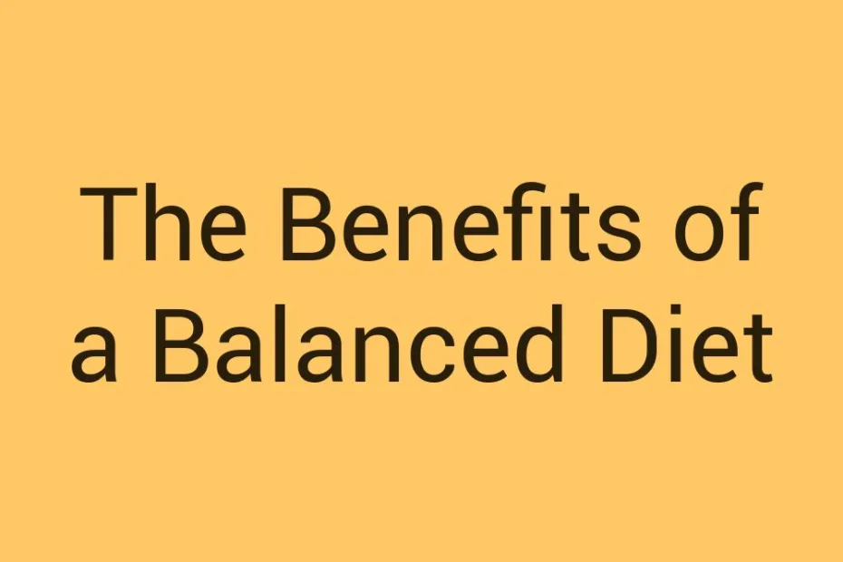 the-benefits-of-a-balanced-diet