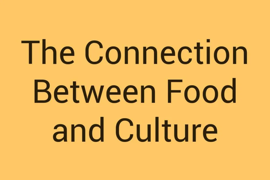 the-connection-between-food-and-culture