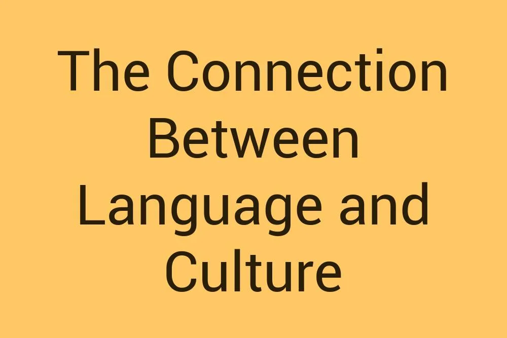 The Connection Between Language and Culture - Infysia