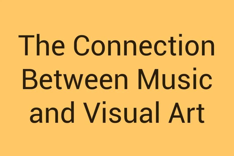 the-connection-between-music-and-visual-art