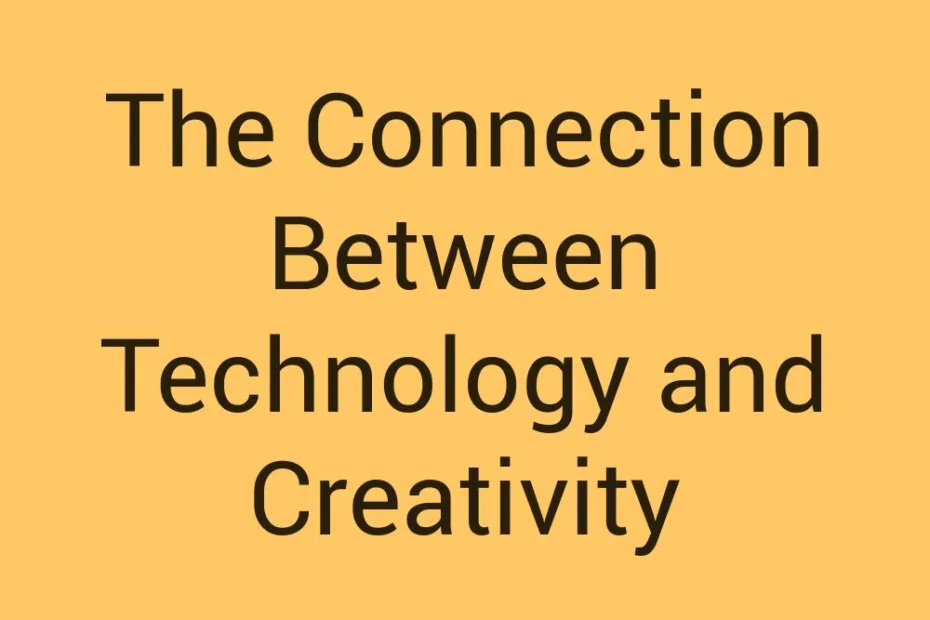 the-connection-between-technology-and-creativity