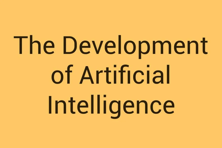 the-development-of-artificial-intelligence