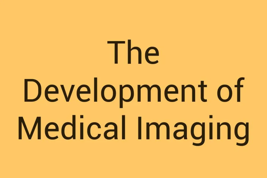 the-development-of-medical-imaging