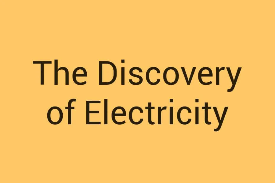 the-discovery-of-electricity