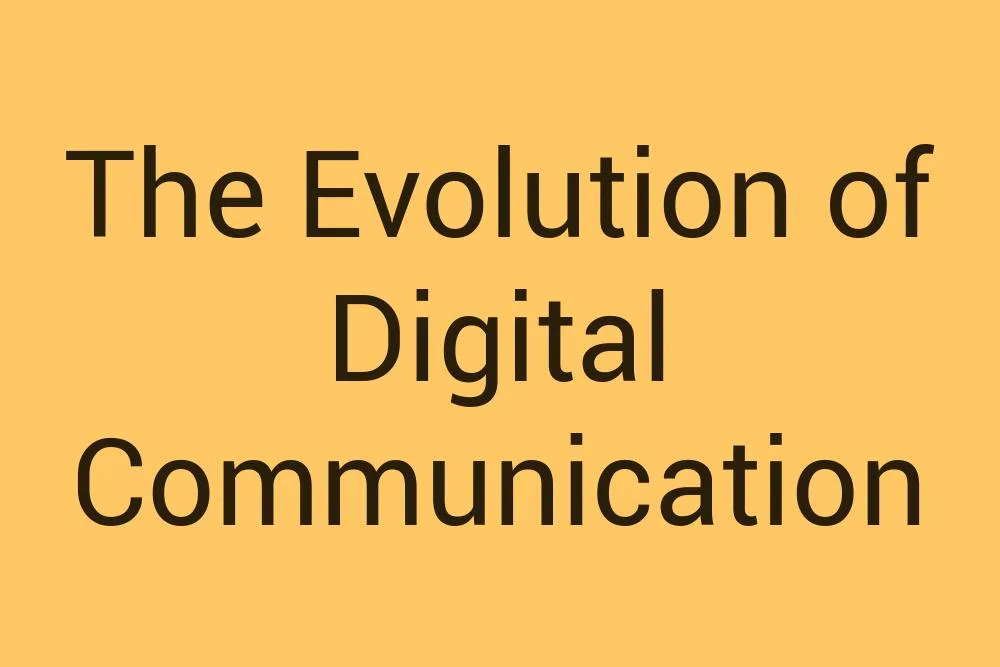 The Evolution of Digital Communication - Infysia