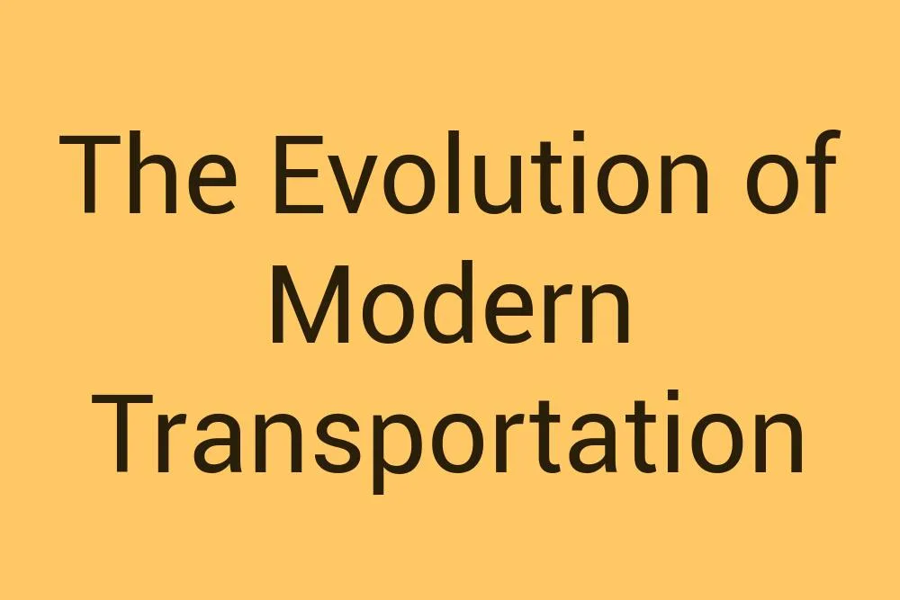 the-evolution-of-modern-transportation