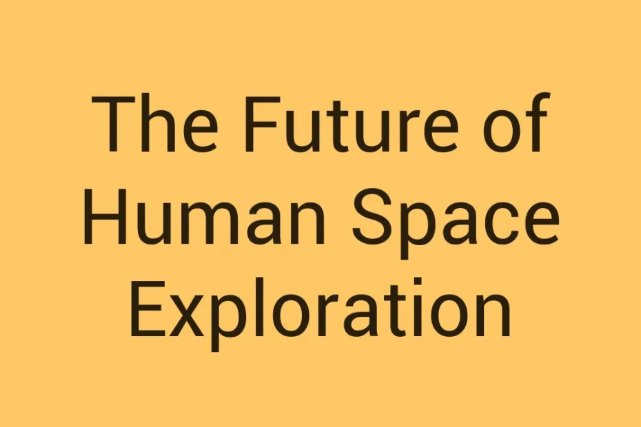 the-future-of-human-space-exploration