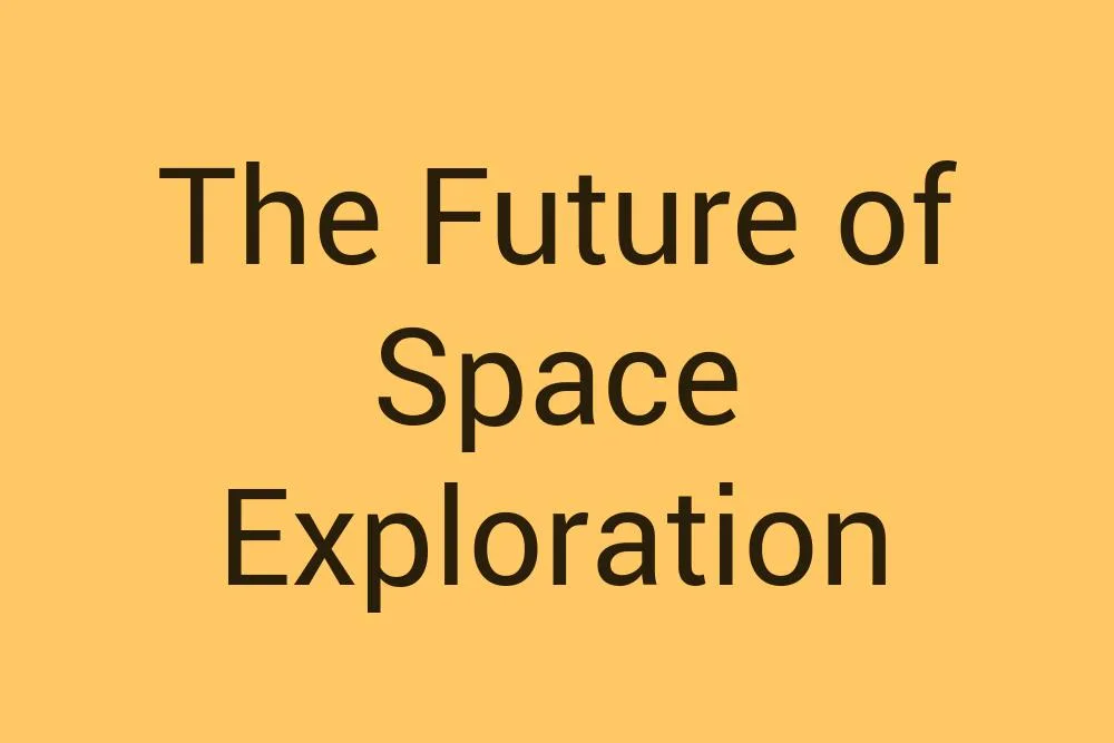 the-future-of-space-exploration