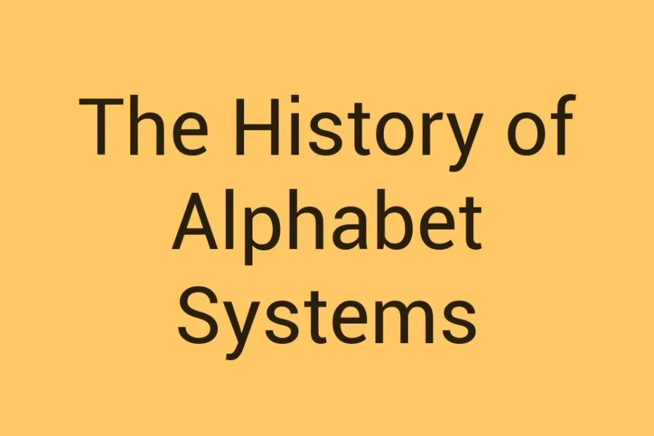 the-history-of-alphabet-systems