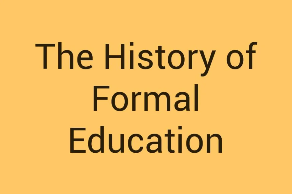 the-history-of-formal-education