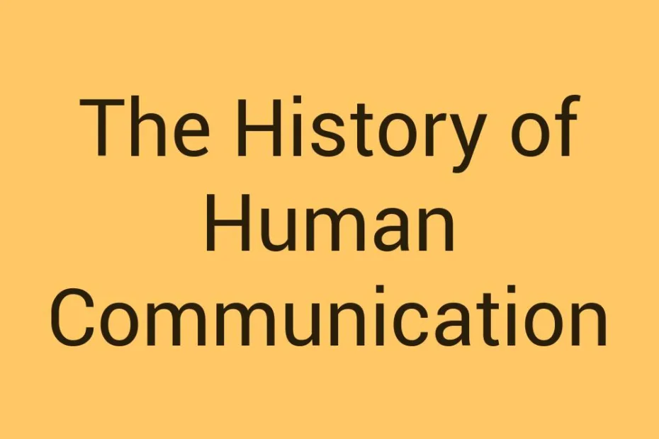 the-history-of-human-communication