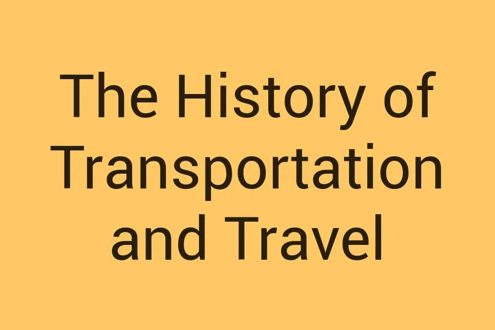 the-history-of-transportation-and-travel