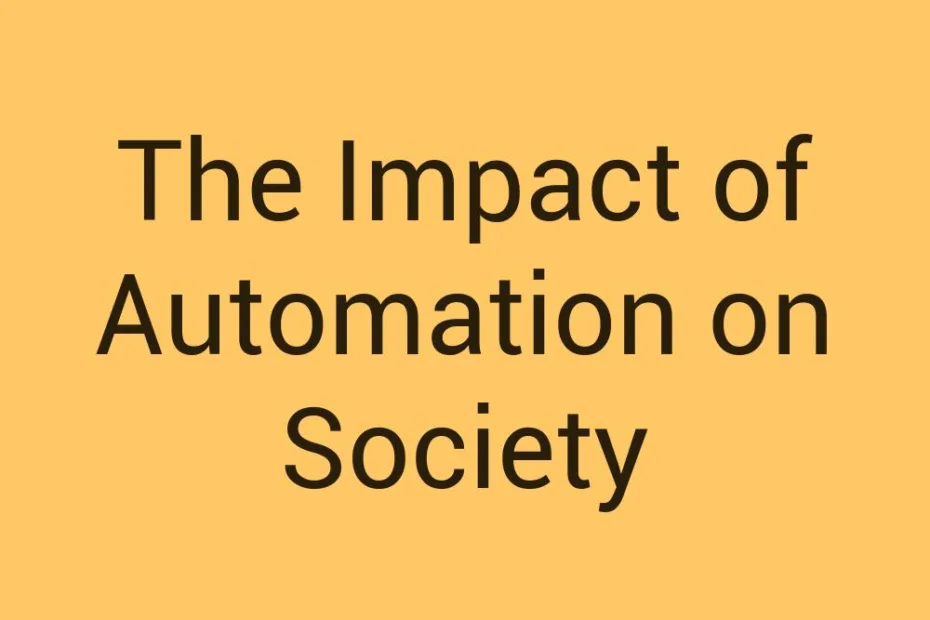the-impact-of-automation-on-society
