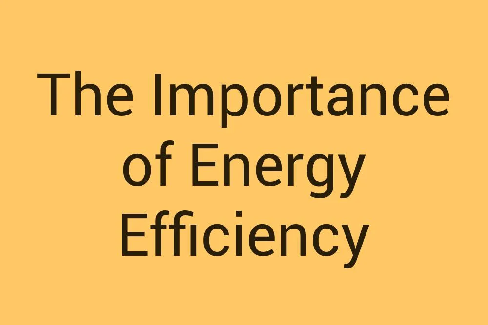 the-importance-of-energy-efficiency
