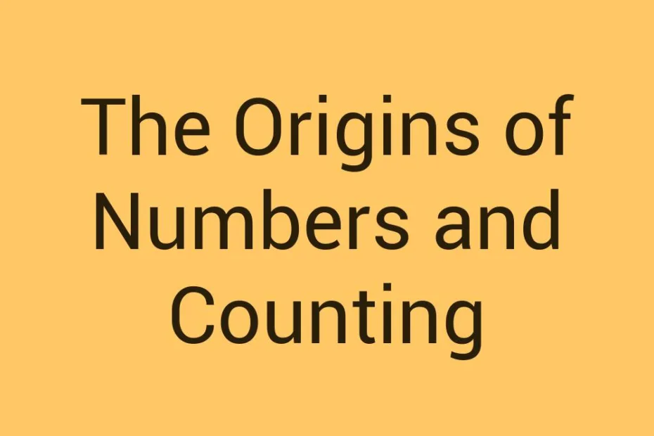 the-origins-of-numbers-and-counting