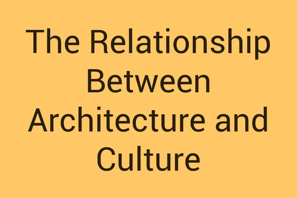 the-relationship-between-architecture-and-culture