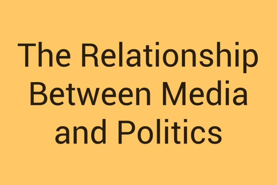 the-relationship-between-media-and-politics