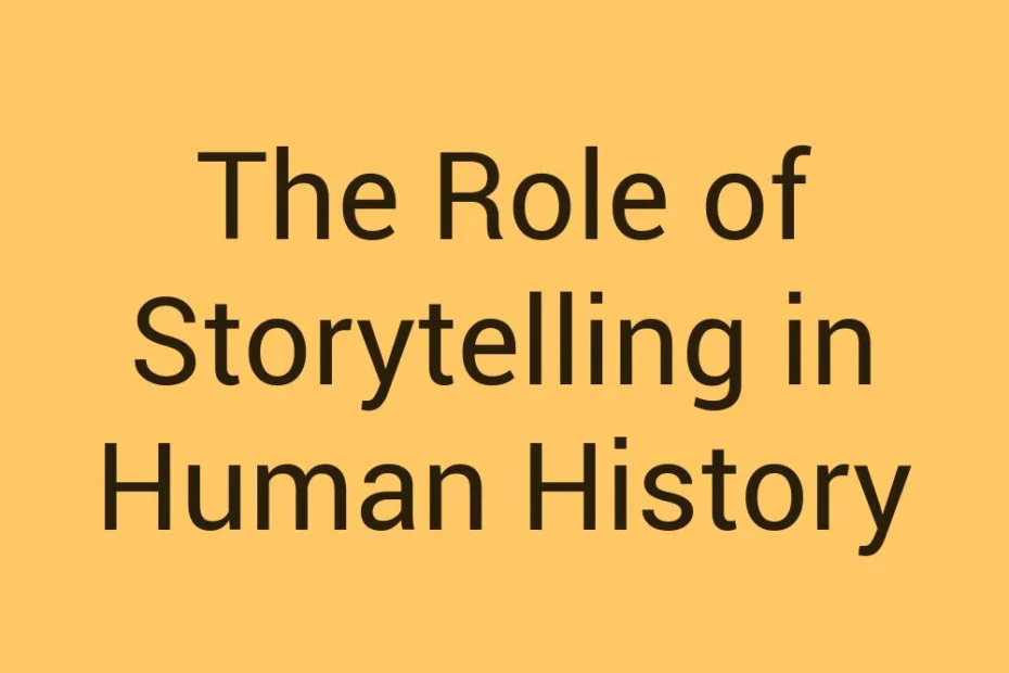the-role-of-storytelling-in-human-history