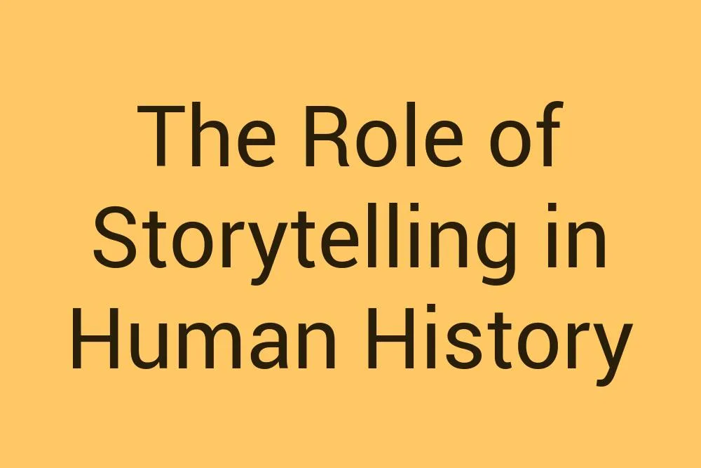 the-role-of-storytelling-in-human-history