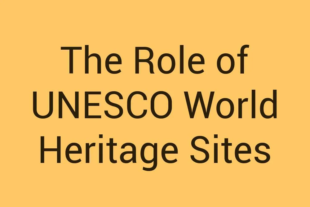 the-role-of-unesco-world-heritage-sites