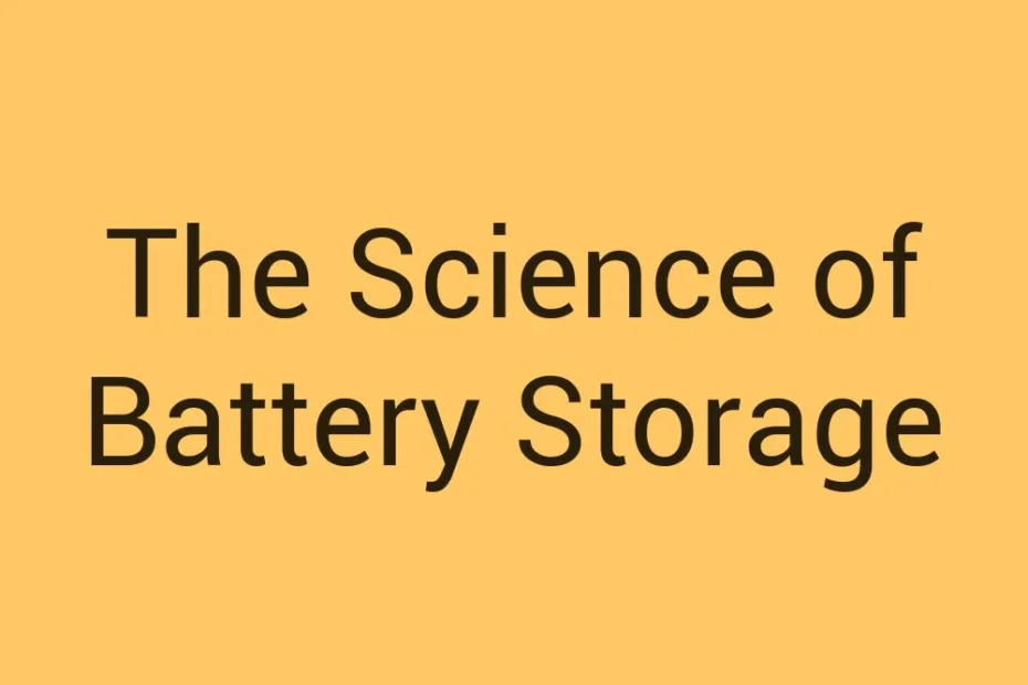 the-science-of-battery-storage