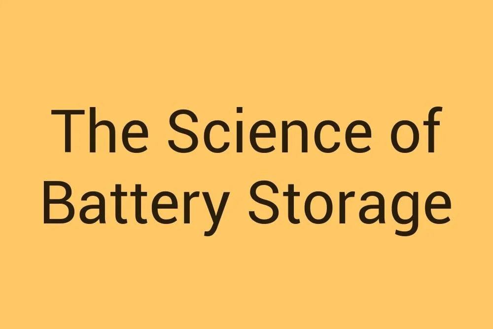 the-science-of-battery-storage