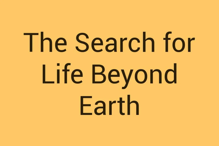 the-search-for-life-beyond-earth