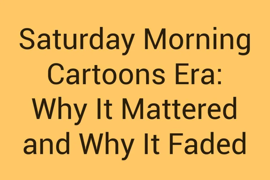 Saturday Morning Cartoons Era Why It Mattered And Why It Faded